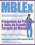 Mblex Preguntas de Practica & Guia de Estudio de Terapia de Masaje