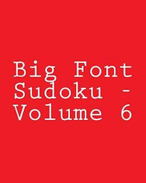 Big Font Sudoku - Volume 6