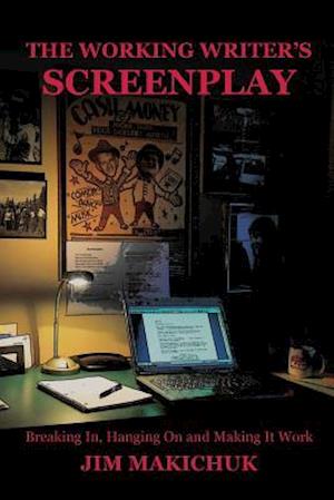 The Working Writer's Screenplay