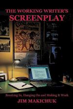 The Working Writer's Screenplay