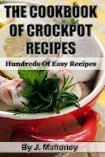 The Cook Book of Crock Pot Recipes