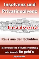 Insolvenz Und Privatinsolvenz - Raus Aus Den Schulden