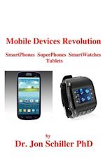 Mobile Devices Revolution Smartphones Superphones Smartwatches Tablets