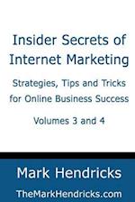 Insider Secrets of Internet Marketing (Volumes 3 and 4)