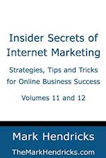 Insider Secrets of Internet Marketing (Volumes 11 and 12)