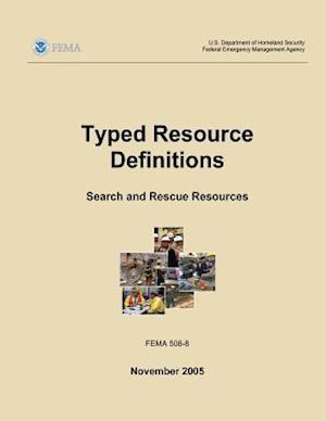 Typed Resource Definitions - Search and Rescue Resources (Fema 508-8 / November 2005)