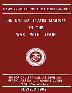 The United States Marines in the War with Spain