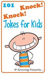 101 Knock Knock Jokes for Kids