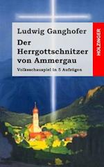 Der Herrgottschnitzer Von Ammergau