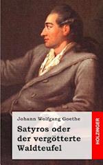 Satyros Oder Der Vergötterte Waldteufel