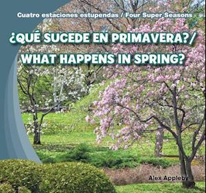 Que Sucede En Primavera?/What Happens in Spring?