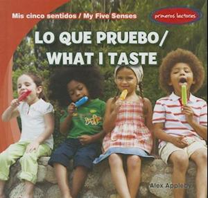 Lo Que Pruebo/What I Taste