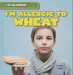 I'm Allergic to Wheat