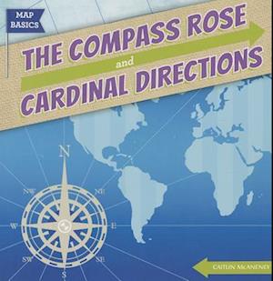 The Compass Rose and Cardinal Directions