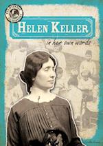 Helen Keller in Her Own Words