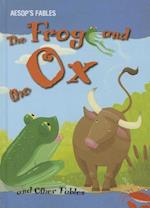 The Frog and the Ox and Other Fables