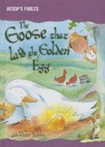 The Goose That Laid the Golden Egg and Other Fables