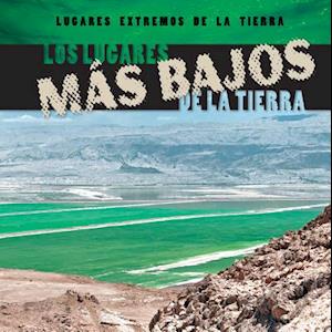 Los Lugares Mas Bajos de La Tierra (Earth's Lowest Places)