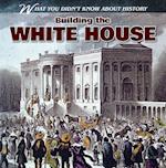 Building the White House