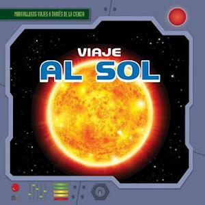 Viaje Al Sol (a Trip to the Sun)