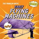The Problem with Early Flying Machines