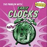 The Problem with Early Clocks