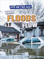 When Floods Flow