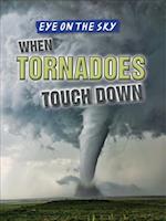 When Tornadoes Touch Down