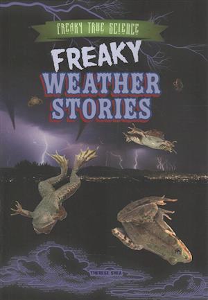 Freaky Weather Stories