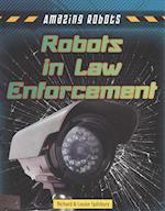 Robots in Law Enforcement