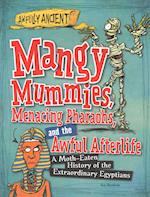 Mangy Mummies, Menacing Pharaohs, and the Awful Afterlife