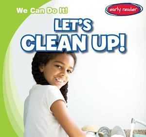 Let's Clean Up!