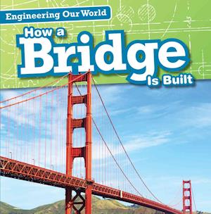 How a Bridge Is Built