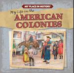 My Life in the American Colonies