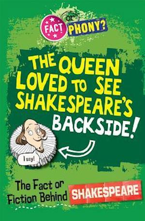 The Fact or Fiction Behind Shakespeare