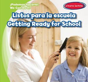 Listos Para La Escuela / Getting Ready for School