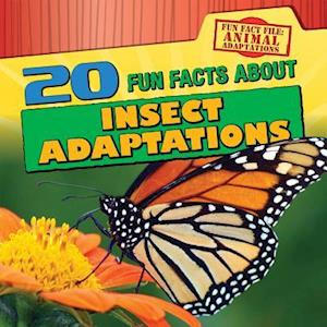 20 Fun Facts about Insect Adaptations