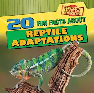 20 Fun Facts about Reptile Adaptations