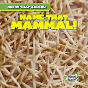 Name That Mammal!