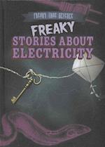 Freaky Stories about Electricity