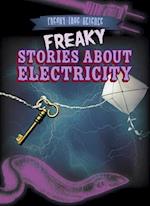 Freaky Stories About Electricity