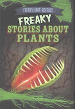 Freaky Stories about Plants