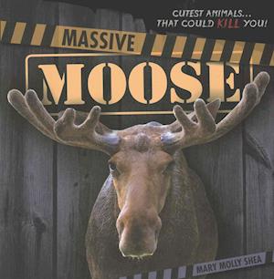 Massive Moose