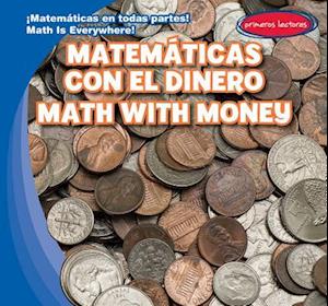 Matematicas con el dinero / Math with Money