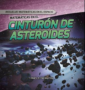 Matematicas En El Cinturon de Asteroides (Math in the Asteroid Belt)