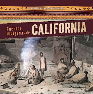 Pueblos Indigenas de California (Native Peoples of California)