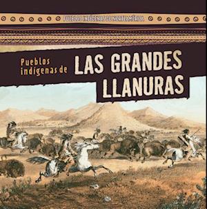 Pueblos indígenas de Las Grandes Llanuras (Native Peoples of the Great Plains)