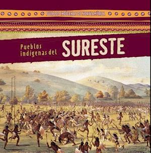 Pueblos indígenas del Sureste (Native Peoples of the Southeast)