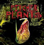 Pitcher Plants Eat Meat!