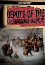 Depots of the Underground Railroad